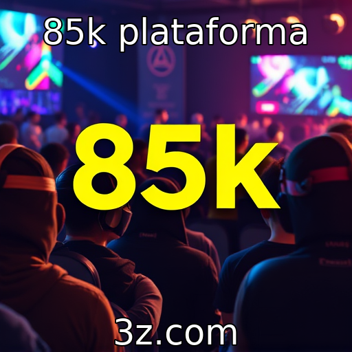 85k plataforma : O papel das comunidades gamers na indústria